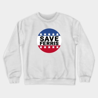 Ferris Bueller's Day Off Save Ferris Crewneck Sweatshirt